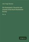John Yonge Akerman - The Numismatic Chronicle and Journal of the Royal Numismatic Society