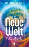 Stefanie Menzel - Das neue Weltverständnis