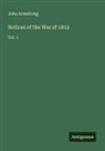 John Armstrong - Notices of the War of 1812
