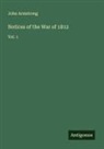 John Armstrong - Notices of the War of 1812