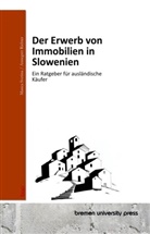 Annegret Richer, Annegret Richter, Manca Svetina - Der Erwerb von Immobilien in Slowenien