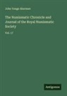 John Yonge Akerman - The Numismatic Chronicle and Journal of the Royal Numismatic Society