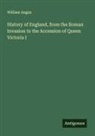 William Angus - History of England, from the Roman Invasion to the Accession of Queen Victoria I
