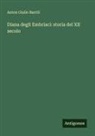 Anton Giulio Barrili - Diana degli Embriaci: storia del XII secolo