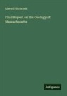 Edward Hitchcock - Final Report on the Geology of Massachusetts