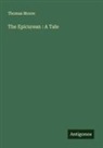 Thomas Moore - The Epicurean : A Tale