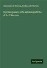 Alessandro D'Ancona, Ferdinando Martini - Il primo passo; note autobiografiche di A. D'Ancona