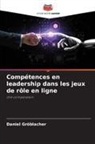 Daniel Gröblacher - Compétences en leadership dans les jeux de rôle en ligne