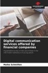 Maike Schmillen - Digital communication services offered by financial companies