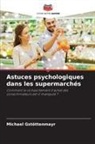 Michael Gstöttenmayr - Astuces psychologiques dans les supermarchés