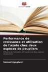 Samuel Ayegbeni - Performance de croissance et utilisation de l'azote chez deux espèces de peupliers