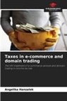 Angelika Hanzalek - Taxes in e-commerce and domain trading