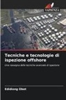 Edidiong Obot - Tecniche e tecnologie di ispezione offshore