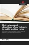 Anna Otte - Motivations and objectives of participants in public cycling races