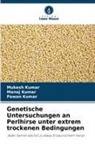 Manoj Kumar, Mukesh Kumar, Pawan Kumar - Genetische Untersuchungen an Perlhirse unter extrem trockenen Bedingungen