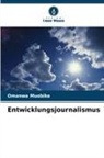 Omanwa Muobike - Entwicklungsjournalismus