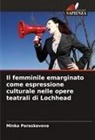 Minka Paraskevova - Il femminile emarginato come espressione culturale nelle opere teatrali di Lochhead