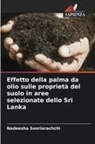 Nadeesha Sooriarachchi - Effetto della palma da olio sulle proprietà del suolo in aree selezionate dello Sri Lanka