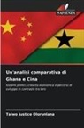 Taiwo Justice Olorunlana - Un'analisi comparativa di Ghana e Cina