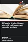 Anju Ghai, Teshi Kaushik, Raman Wadhera - Efficacia di clonidina e steroidi nel blocco del ganglio stellato