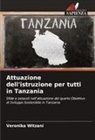 Veronika Witzani - Attuazione dell'istruzione per tutti in Tanzania