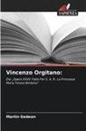 Martin Gedeon - Vincenzo Orgitano: