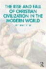 Stephen Strehle, Strehle Stephen - Rise and Fall of Christian Civilization in the Modern World