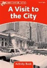 Craig Wright, Wright Craig - Dolphin Readers: Level 2: A Visit to the City Activity Book