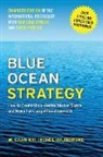 W. Chan Kim, Renée A. Mauborgne - Blue Ocean Strategy, Enhanced
