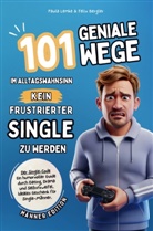 Paula Lemke - Der Single-Code | Männer Edition - 101 geniale Wege im Alltagswahnsinn kein frustrierter Single zu werden