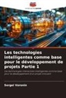 Sergei Voronin, Sergey Voronin - Les technologies intelligentes comme base pour le développement de projets Partie 1