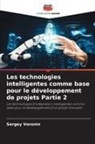 Sergey Voronin - Les technologies intelligentes comme base pour le développement de projets Partie 2