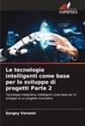 Sergei Voronin, Sergey Voronin - Le tecnologie intelligenti come base per lo sviluppo di progetti Parte 2