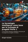 Sergei Voronin, Sergey Voronin - Le tecnologie intelligenti come base per lo sviluppo di progetti Parte 1