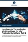 Sergei Voronin, Sergey Voronin - Intelligente Technologien als Grundlage für die Projektentwicklung Teil 2
