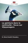 D. Kiran Kranth Choudary - La peinture dans la continuité : focus sur Vijayanagara