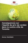 Ammar Abulibdeh - Conséquences sur l'équité du prix de cordon dans le centre-ville de Toronto
