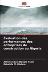 Babalola M. Olubola, Akinmoladun Olawale Tosin - Évaluation des performances des entreprises de construction au Nigeria