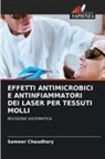 Sameer Chaudhary - EFFETTI ANTIMICROBICI E ANTINFIAMMATORI DEI LASER PER TESSUTI MOLLI