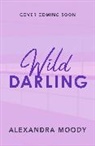 Alexandra Moody - Wild Darling