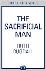 Dugdall Ruth - The Sacrificial Man