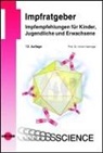 Ulrich Heininger - Impfratgeber - Impfempfehlungen für Kinder, Jugendliche und Erwachsene