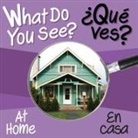 Paige Satterly, Chosen Spot Publishing - What Do You See: At Home / En Casa