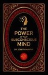 Joseph Murphy - The Power of Your Subconscious Mind