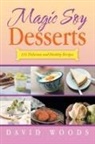 David Woods - Magic Soy Desserts