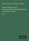 Richard Cocks, Edward Maunde Thompson - Diary of Richard Cocks, Cape-merchant in the English Factory in Japan 1615-1622