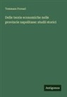 Tommaso Fornari - Delle teorie economiche nelle provincie napolitane: studii storici