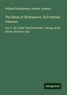 Samuel Johnson, William Shakespeare - The Plays of Shakspeare. In Fourteen Volumes