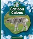 Emma Carlson Berne - Caribou Calves