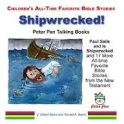 Ronald A. Beers, V. Gilbert Beers - Paul Sails and Is Shipwrecked and 17 More Stories from the New Testament